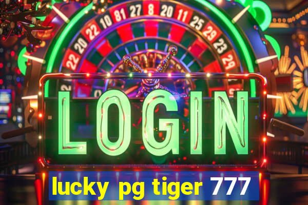 lucky pg tiger 777